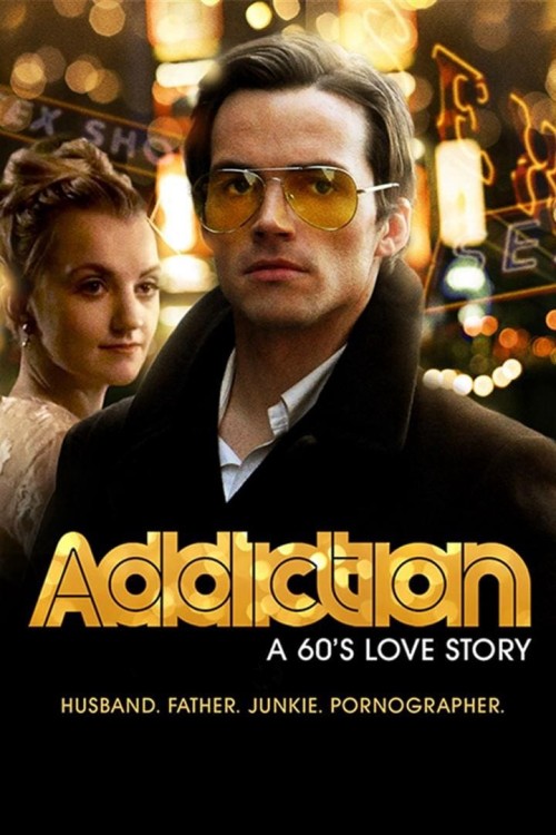 Addiction: A 60s Love Story 2015