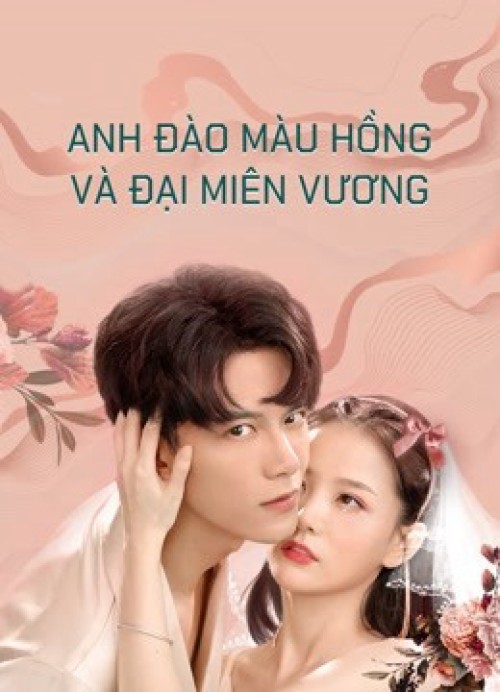 Anh Đào Màu Hồng và Đại Miên Vương Part 1 2021