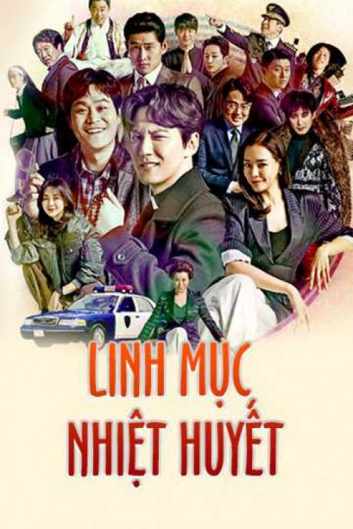 Linh Mục Nhiệt Huyết (Phần 1) 2019